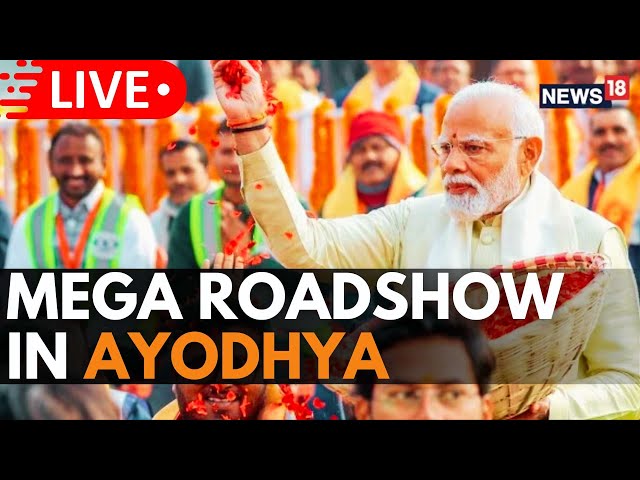 PM Modi LIVE | PM Modi In Ayodhya | Lok Sabha Elections 2024: PM's Mega Roadshow In Ayodhya | N18L