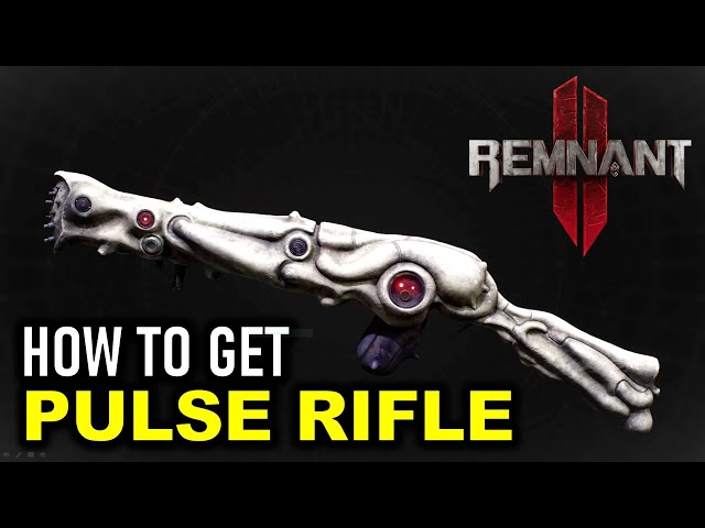 How to Get Pulse Rifle | Remnant 2 (Secret Weapons Guide)