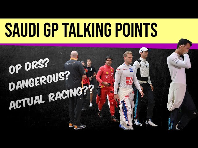 Saudi Arabian GP Talking Points | Too Dangerous?