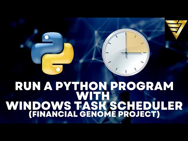 How to Run a Python Program with Windows Task Scheduler