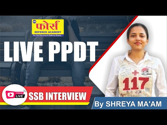 LIVE PPDT SESSION || ssb interview || ssb preparation BY SHREYA MAAM SSB WORLD