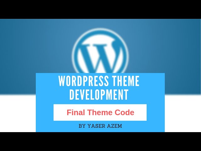 20 - The final theme code and the static template files