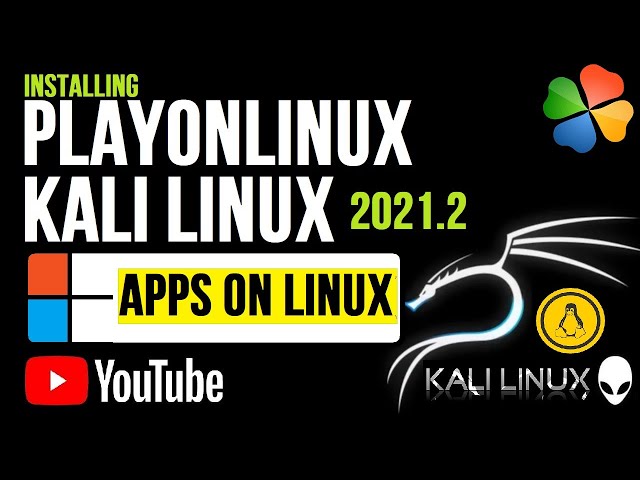 How to Install PlayOnLinux on Kali Linux 2021.2 | Run Windows Apps on Linux | Kali Linux PlayOnLinux