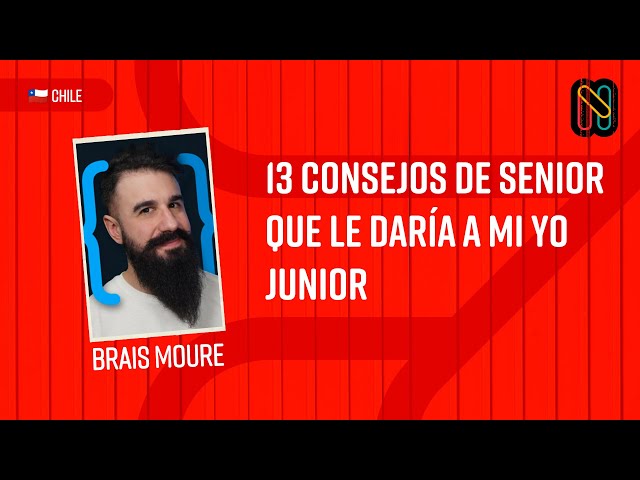 13 consejos de Senior que le daría a mi yo Junior - Brais Moure (Moure Dev)