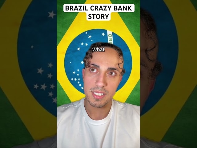 Brazil Crazy Bank Story