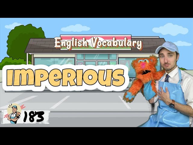 Word of the Week 183: Imperious