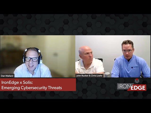 IronEdge x Solis: Emerging Cybersecurity Threats All Businesses Should Know About