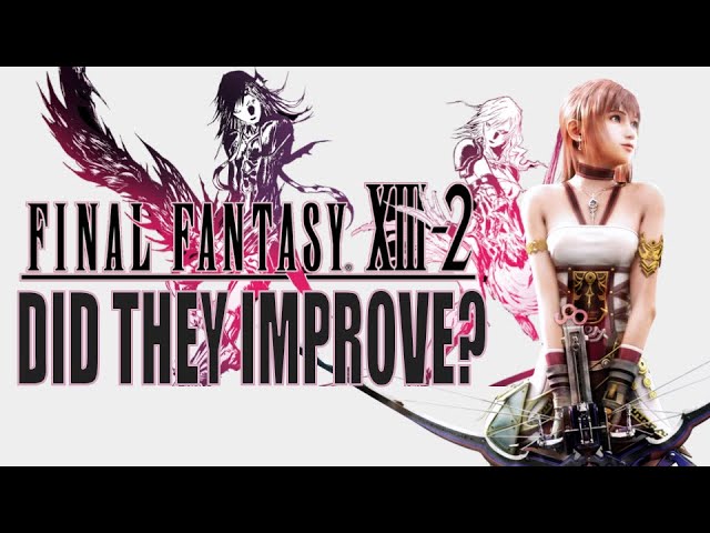 Final Fantasy XIII-2 Retrospective - A Rare Chance at Redemption