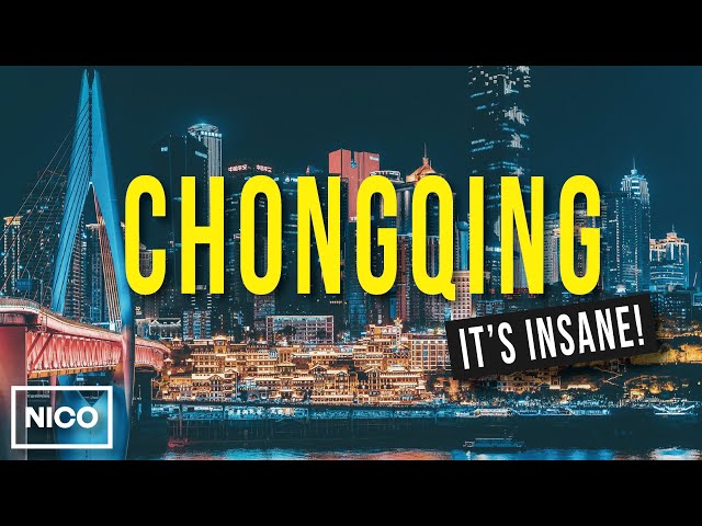 China’s Insane Megacity: Chongqing