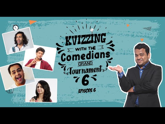 KVizzing With The Comedians 6th edition || QF6 Aadar, Rahul, Saurav & Sonali