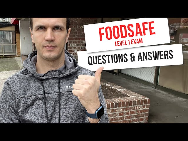 FOODSAFE Level 1 practice test questions and answers, final exam certification, Canada, Vancouver
