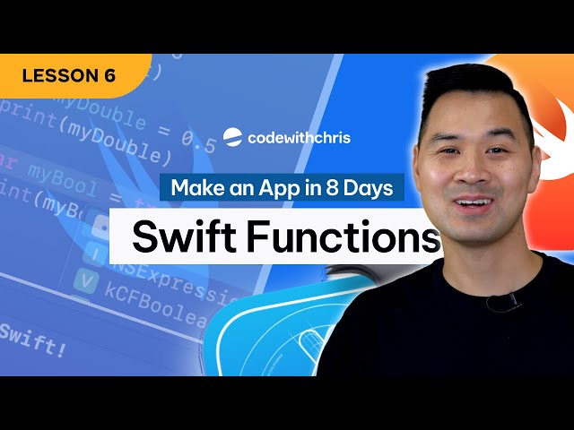 Swift Functions - Lesson 6 (2024 / SwiftUI)