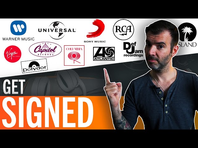 How To Get Signed To A Major Record Label