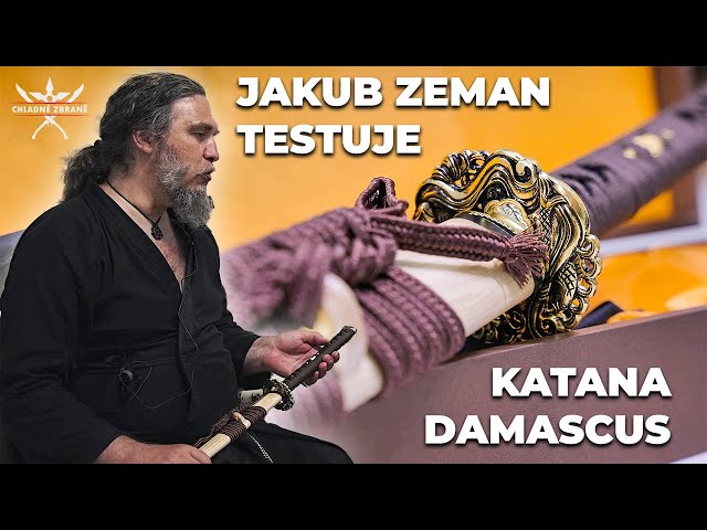 JAKUB ZEMAN TESTUJE | Katana DAMASCUS - luxusní vzhled a překládaná ocel | recenze