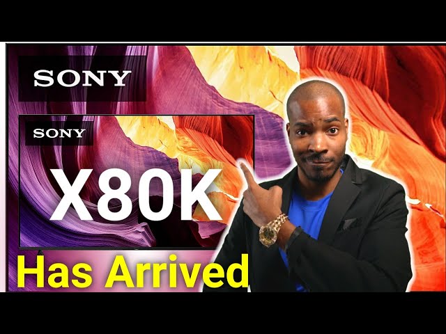 2022 Sony X80K, What Would You Like To See?