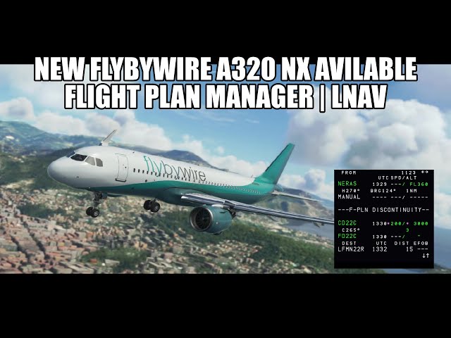 Huge FlybyWire A320 Release - New Experimental Version Available | Custom Flight Plan Manager