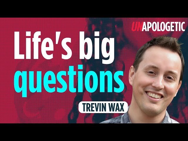 How to tackle objections to Christianity | Trevin Wax | Unapologetic 2/2