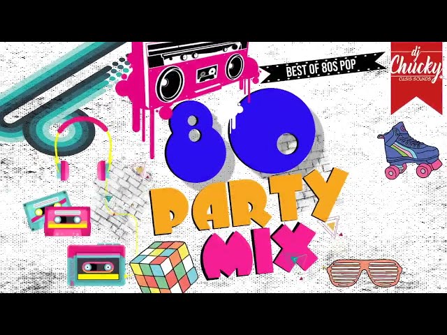80s Party Mix