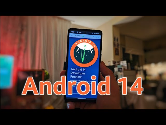 Android 14 DP1 is here - What`s New?
