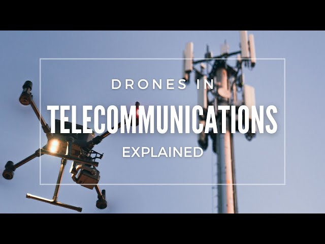 Drones in Telco - Opportunity, Background & Gear explained!