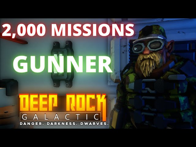 What 2,000 Missions Of Gunner Looks Like | DEEP ROCK GALACTIC