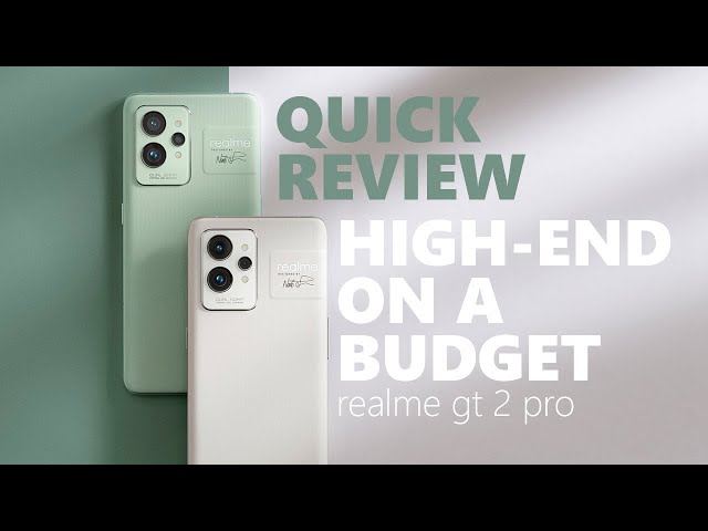 Quick Review: Realme GT 2 Pro