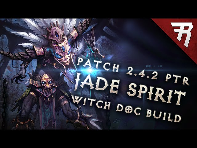 Diablo 3 2.4.2 Witch Doctor Build: Jade Harvester GR 112+ (PTR, Season 7)