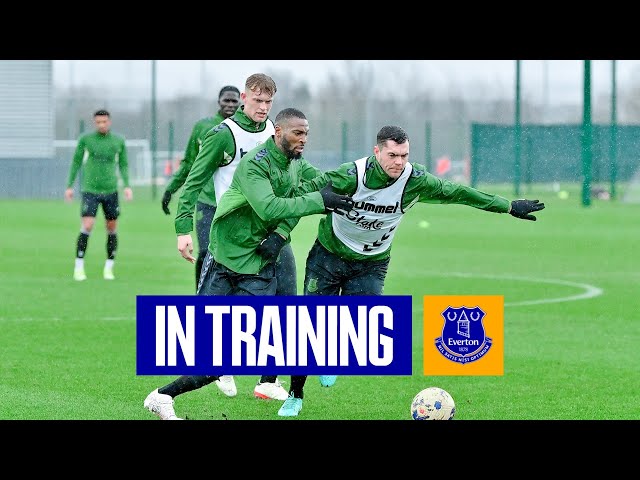 FA CUP FOURTH ROUND PREPARATIONS | Everton In Training Ahead Of Luton (H)