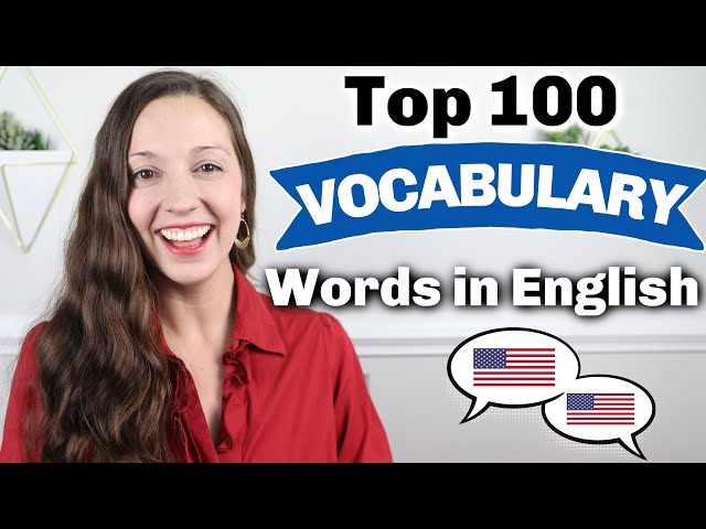 TOP 100 Vocabulary Words in English