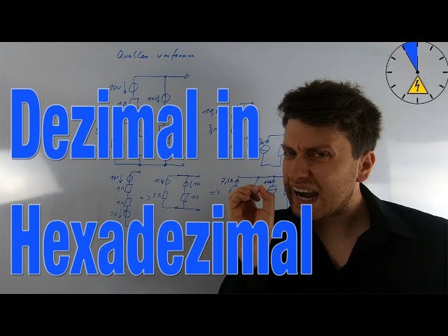 Dezimal in Hexadezimal umwandeln - Elektrotechnik in 5 Minuten