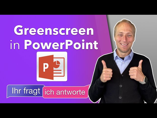 PowerPoint mit Greenscreen-Video verbinden (Tutorial 2022)