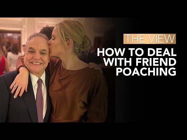 How To Deal With Friend Poaching | The View