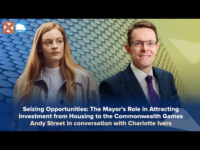Seizing Opportunities: The Mayor’s Role in Attracting Investment from Housing to Commonwealth Games