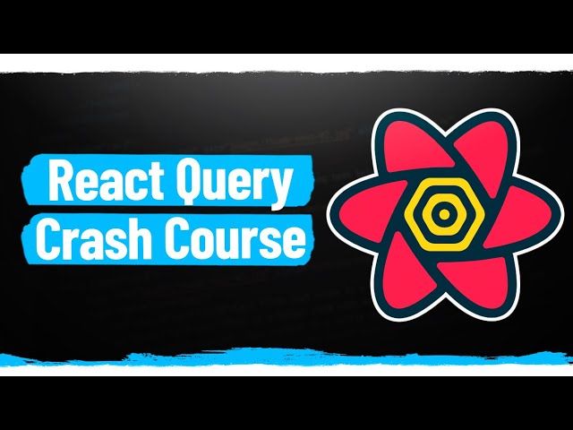 Learn React Query In 50 Minutes
