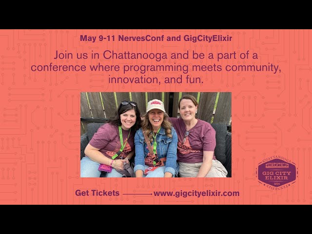 Yes, Get your ticket to GigCityElixir24 and NervesConf!