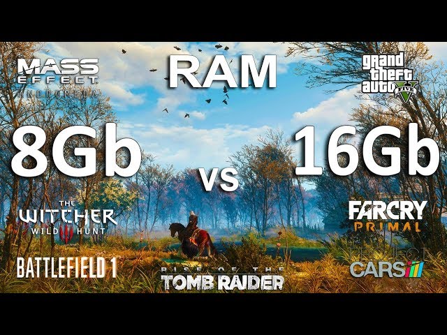 8Gb vs 16Gb RAM Test in 7 Games