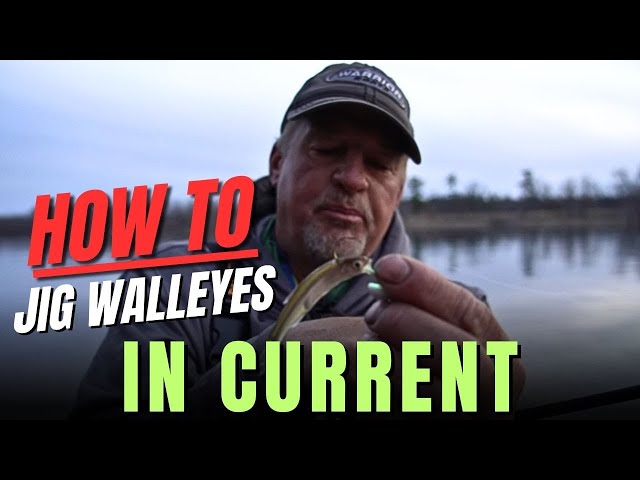 How to Jig Walleyes in Current (Walleye Fishing Tips and Techniques)