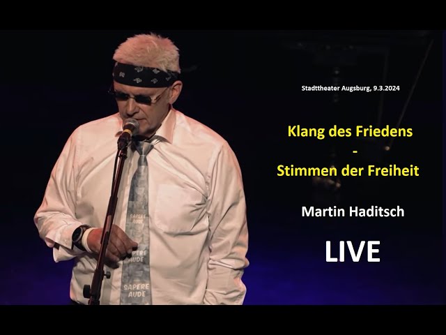 Klang des Friedens - Stimmen der Freiheit: Martin Haditsch LIVE (Augsburg)