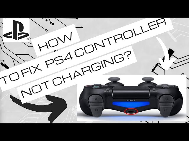 How To Fix PS4 Controller Not Charging? Won't Connect?!