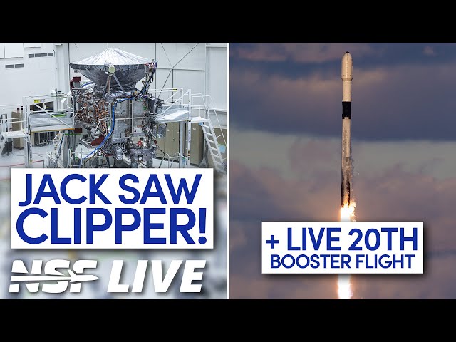 20th Flight of a Falcon 9, and Closeup Pictures of Europa Clipper - NSF Live