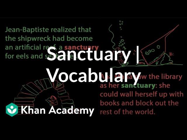 Sanctuary | Vocabulary | Khan Academy