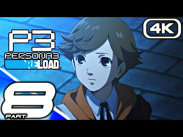 PERSONA 3 RELOAD Gameplay Walkthrough Part 8 (FULL GAME 4K 60FPS) No Commentary 100%
