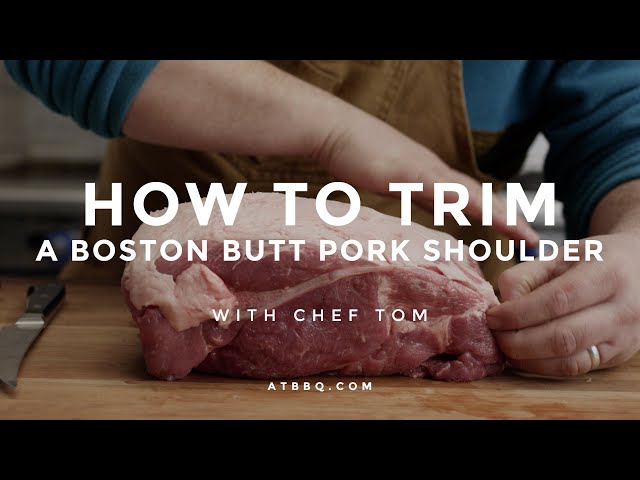 How to Trim a Boston Butt Pork Shoulder | Tips & Techniques