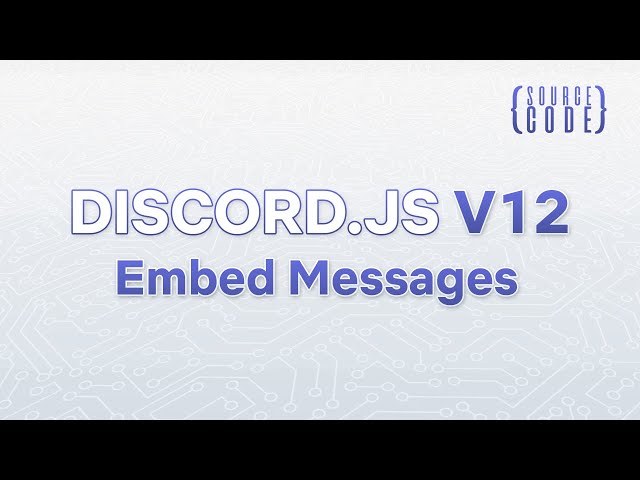 Discord.js V12 Bot Development - Embed Message - Episode 09