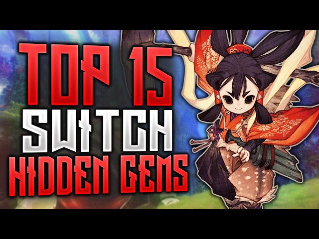 Top 15 Nintendo Switch Hidden Gems