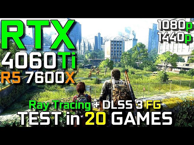 RTX 4060Ti + R5 7600X | Test in 20 Games | Ray Tracing & DLSS 3 FG | 1080p - 1440p | Detailed Test