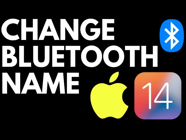 How to Change Bluetooth Name on iPhone & iPad