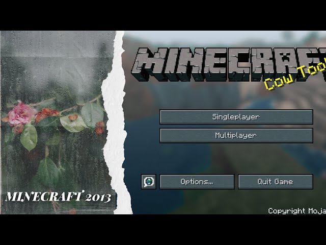 It's 2013 and you just bought Minecraft (Nostalgia)