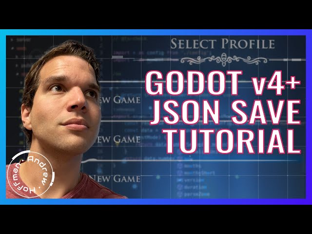 JSON Save Files Tutorial for GODOT v4.0+