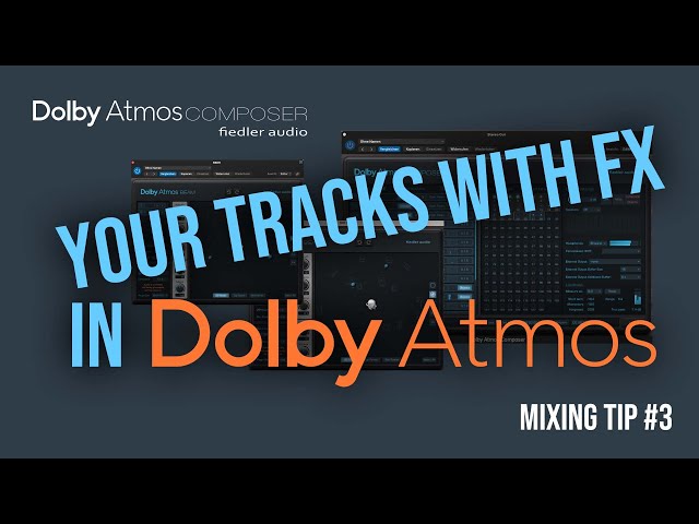 Your tracks with FX in Atmos - Dolby Atmos Mixing Tip No.3 #dolbyatmosmusic #spatialaudio #3daudio